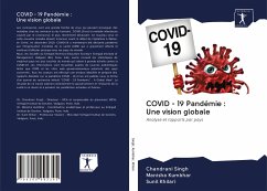 COVID - 19 Pandémie : Une vision globale - Singh, Chandrani;Kumbhar, Manisha;Khilari, Sunil