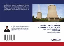 Resilience engineering, management system and leadership spectrum approach