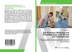 Die konträre Wirkung von Thrombozyten und Serum auf Osteoklasten