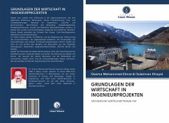 GRUNDLAGEN DER WIRTSCHAFT IN INGENIEURPROJEKTEN - Khayal, Osama Mohammed Elmardi Suleiman