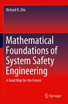 Mathematical Foundations of System Safety Engineering - Zito, Richard R.