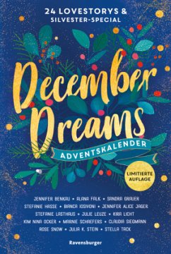 December Dreams. Ein Adventskalender - Benkau, Jennifer;Falk, Alana;Grauer, Sandra