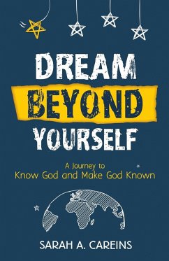 Dream Beyond Yourself - Careins, Sarah A