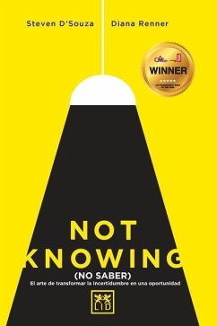 Not knowing (en español) - D'Souza, Steven; Renner, Diana