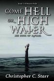 Come Hell or High Water (eBook, ePUB)