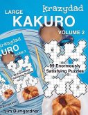 Krazydad Large Kakuro Volume 2: 99 Enormously Satisfying Puzzles