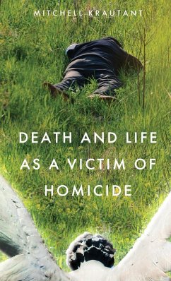 Death and Life as a Victim of Homicide - Krautant, Mitchell