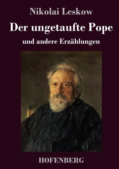 Der ungetaufte Pope - Leskow, Nikolai