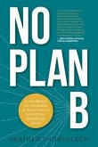 No Plan B (eBook, ePUB)