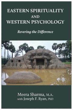 Eastern Spirituality and Western Psychology (eBook, ePUB) - Sharma, Meera; Ryan, Joseph F.