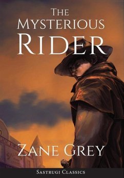 The Mysterious Rider (Annotated) - Grey, Zane