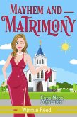Mayhem and Matrimony (Cape Hope Mysteries, #7) (eBook, ePUB) Mayhem and Matrimony (Cape Hope Mysteries, #7) (eBook, ePUB)