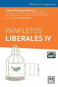 Panfletos liberales IV - Rodriguez Braun, Carlos