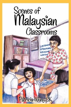 Scenes of Malaysian Classrooms - Ck, Patricia Wong