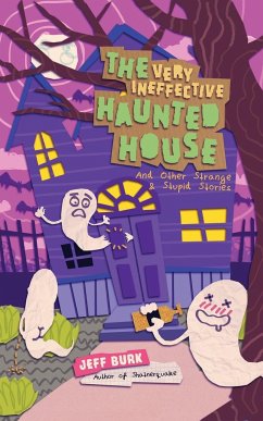 The Very Ineffective Haunted House - Burk, Jeff