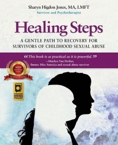 Healing Steps: A Gentle Path to Recovery for Survivors of Childhood Sexual Abuse - Jones, Sharyn Higdon