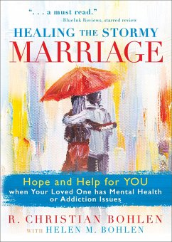 Healing the Stormy Marriage - Bohlen, R Christian; Bohlen, Helen M