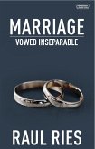 Marriage: Vowed Inseparable