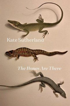 The Bones Are There - Sutherland, Kate