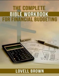 The Complete Bible Workbook For Financial Budgeting - Brown, Lovell