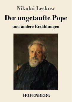 Der ungetaufte Pope - Leskow, Nikolai