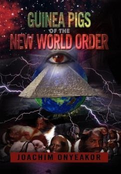 Guinea Pigs of the New World Order