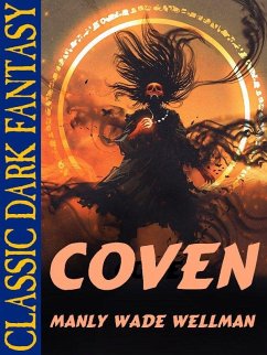 Coven (eBook, ePUB) - Wellman, Manly Wade