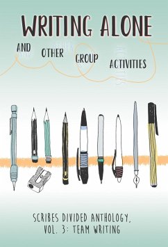 Cover Writing Alone and Other Group Activities (Scribes Divided Anthology, #3) (eBook, ePUB)