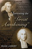 Inventing the &quote;Great Awakening&quote; (eBook, ePUB)