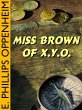 Miss Brown of X. Y. O. (eBook, ePUB) - Bild 1