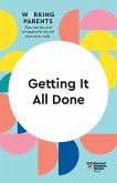 Getting It All Done (HBR Working Parents Series) (eBook, ePUB)