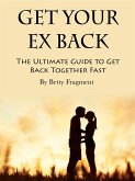 Get Your Ex Back (eBook, ePUB)