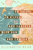 On Safari in R'lyeh and Carcosa with Gun and Camera (eBook, ePUB)