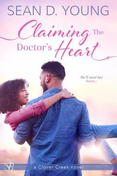 Claiming the Doctor's Heart (eBook, ePUB) - Young, Sean D.
