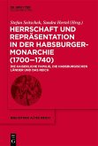 Herrschaft und Repräsentation in der Habsburgermonarchie (1700-1740) (eBook, ePUB)