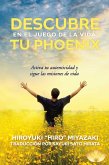 Descubre tu Phoenix en el Juego de la Vida (eBook, ePUB)