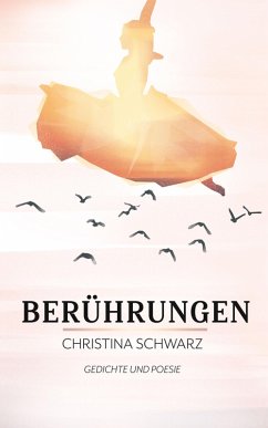 Berührungen (eBook, ePUB) - Schwarz, Christina