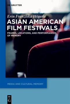 Asian American Film Festivals (eBook, PDF) - Högerle, Erin Franziska