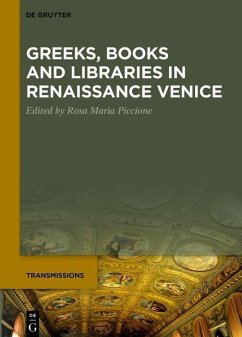 Greeks, Books and Libraries in Renaissance Venice (eBook, PDF)