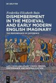 Dismemberment in the Medieval and Early Modern English Imaginary (eBook, ePUB)