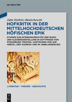 Hofkritik in der mittelhochdeutschen höfischen Epik (eBook, ePUB) - Stiebritz-Banischewski, Julia