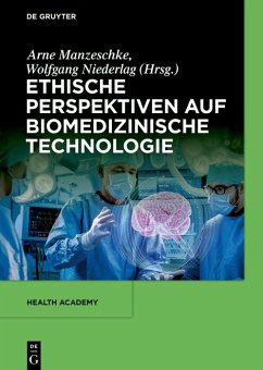 Ethische Perspektiven auf Biomedizinische Technologie (eBook, ePUB)