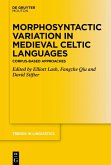 Morphosyntactic Variation in Medieval Celtic Languages (eBook, PDF)