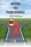 Paths to Publishing (Common Sense Writing and Publishing) (eBook, ePUB)