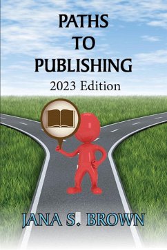 Paths to Publishing (Common Sense Writing and Publishing) (eBook, ePUB) - Brown, Jana S.