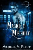 Magick and Mischief (Warlocks MacGregor, #7) (eBook, ePUB)