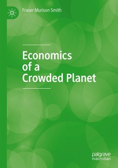 Economics of a Crowded Planet - Murison Smith, Fraser