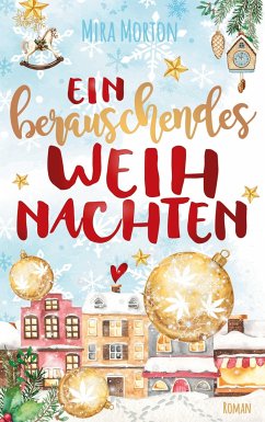 Ein berauschendes Weihnachten - Morton, Mira