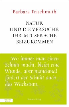 Natur und die Versuche, ihr mit Sprache beizukommen - Frischmuth, Barbara
