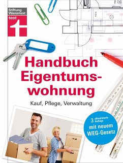 Handbuch Eigentumswohnung - Siepe, Werner;Weyrauch, Thomas;Schaller, Annette